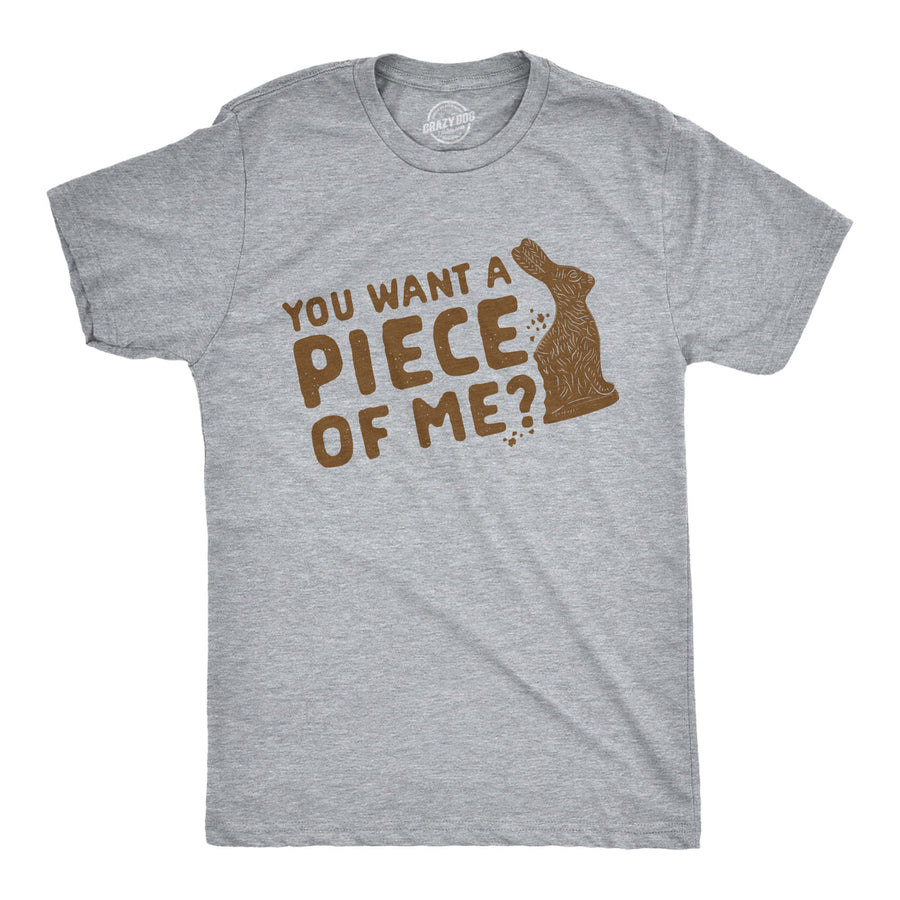 Funny Light Heather Grey - Piece of Me You Want A Piece Of Me? Mens T Shirt Nerdy Easter Food Tee