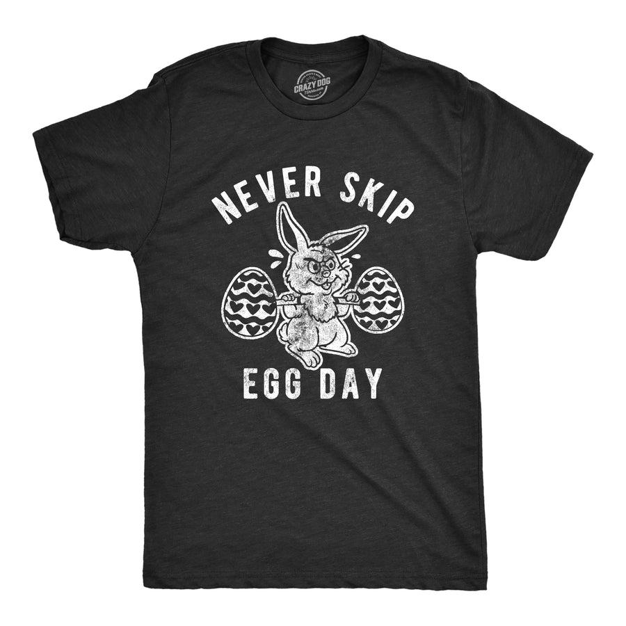 Funny Heather Black Never Skip Egg Day Mens T Shirt Nerdy Easter Fitness Tee