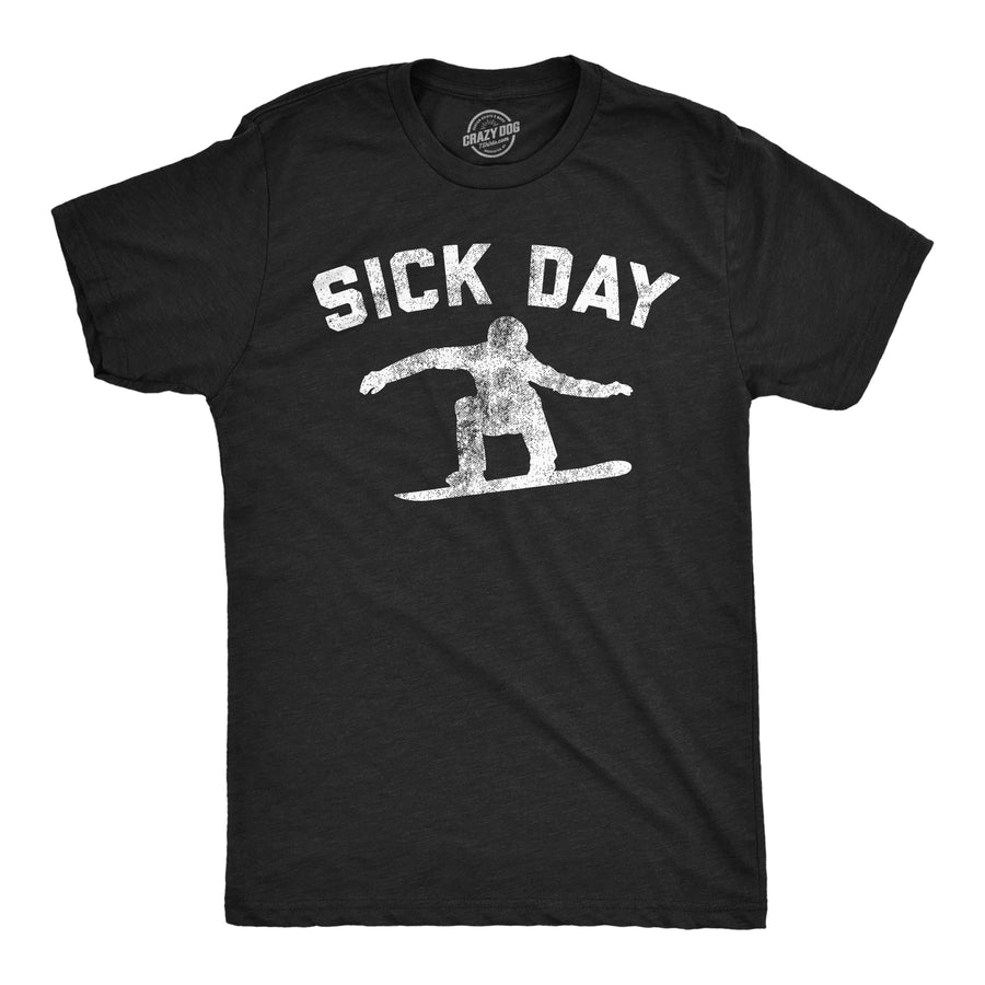 Funny Heather Black - Sick Day Snowboard Sick Day Snowboarding Mens T Shirt Nerdy office Tee