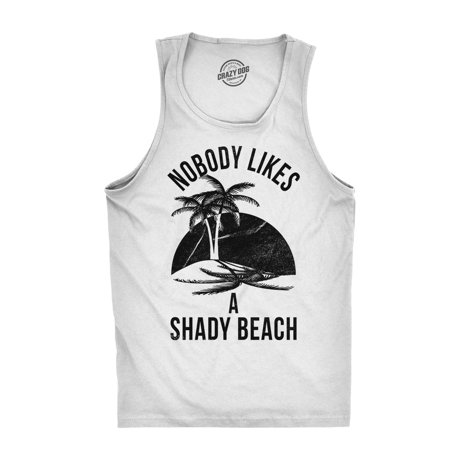 Funny White Nobody Likes A Shady Beach Mens Tank Top Nerdy Fitness Tee